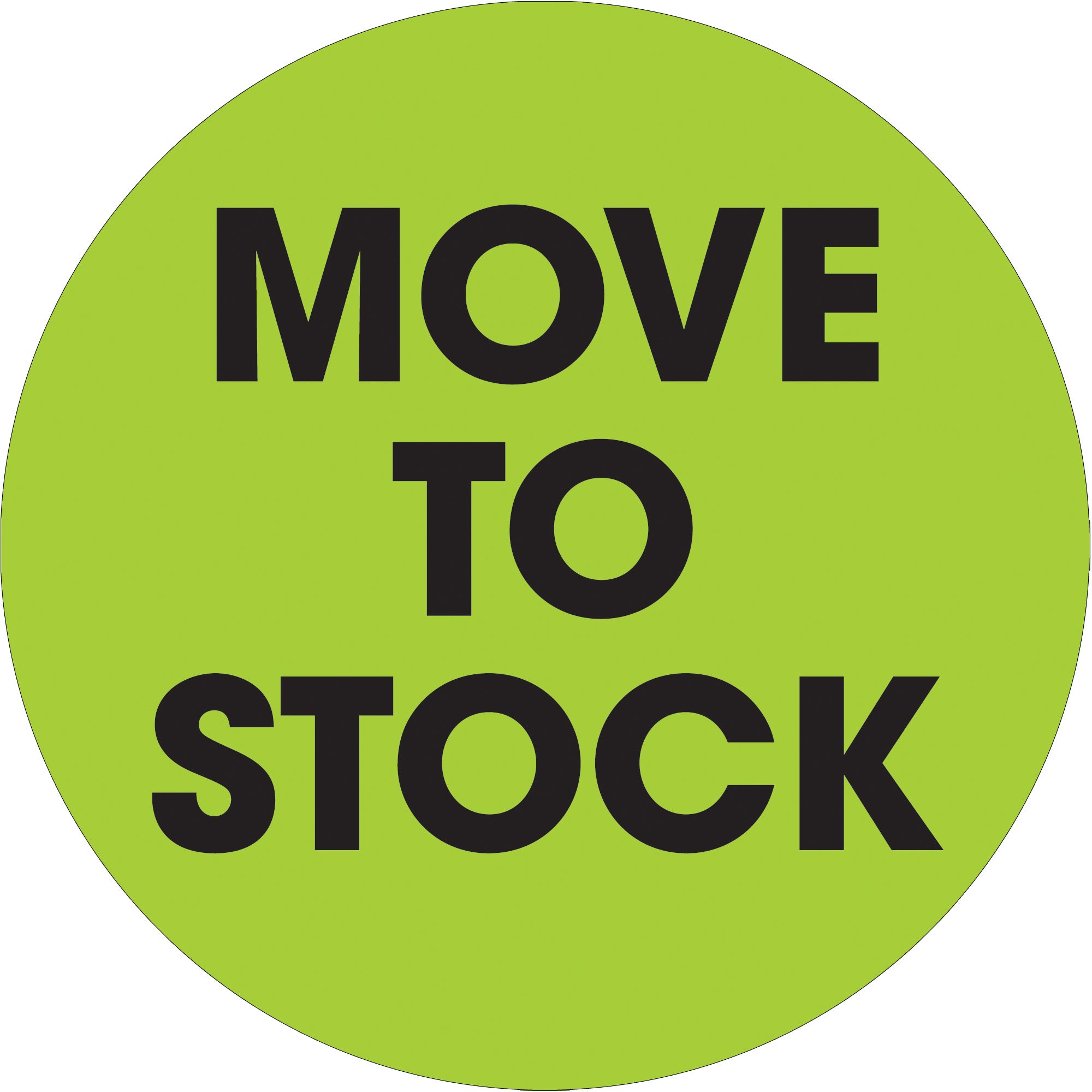 2" Circle - "Move To Stock" Fluorescent Green Labels (DL1246) Roll Of 500