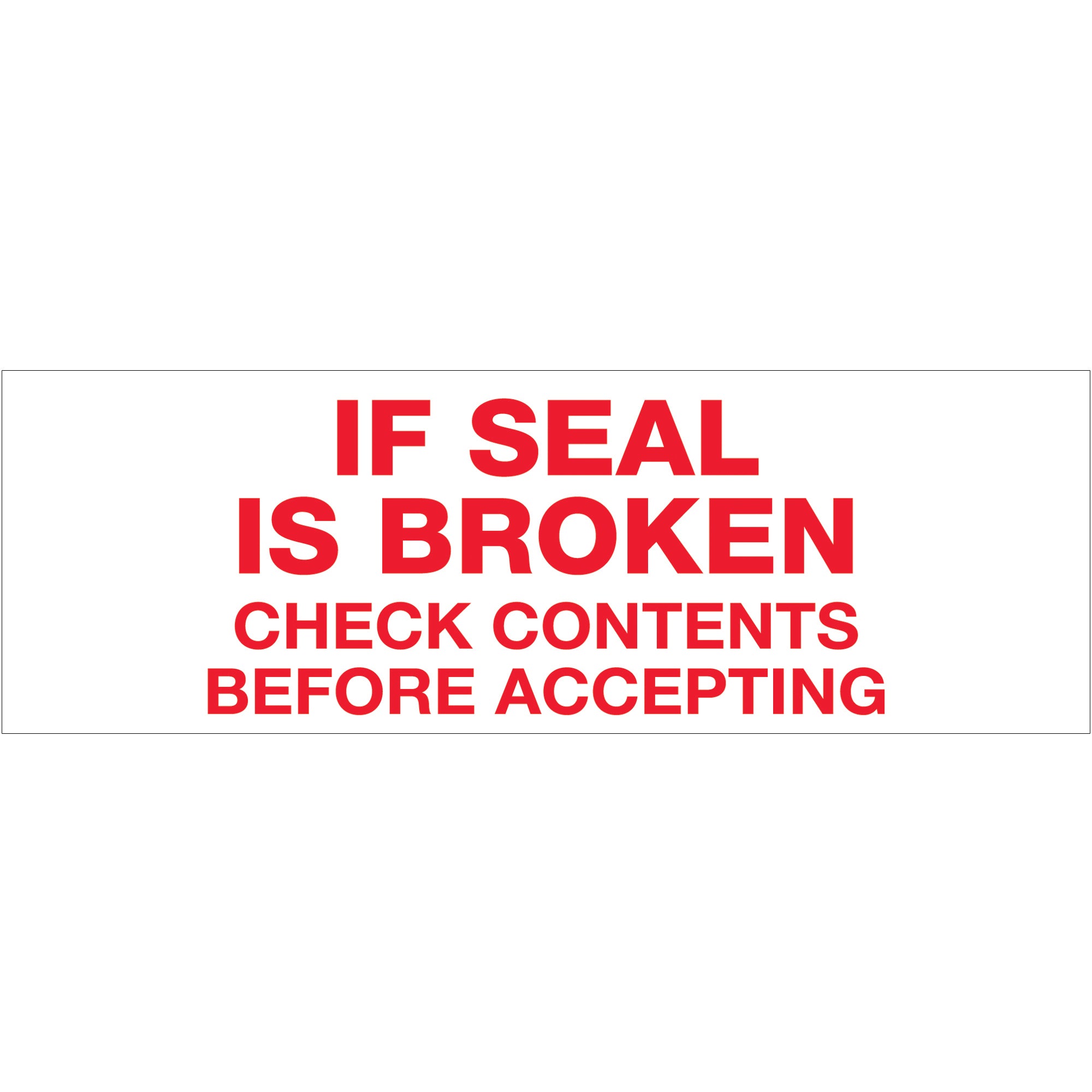 3" x 110 yds. - "If Seal Is Broken..." (6 Pack) Tape Logic Messaged Carton Sealing Tape (T905P166PK) Case Of 6
