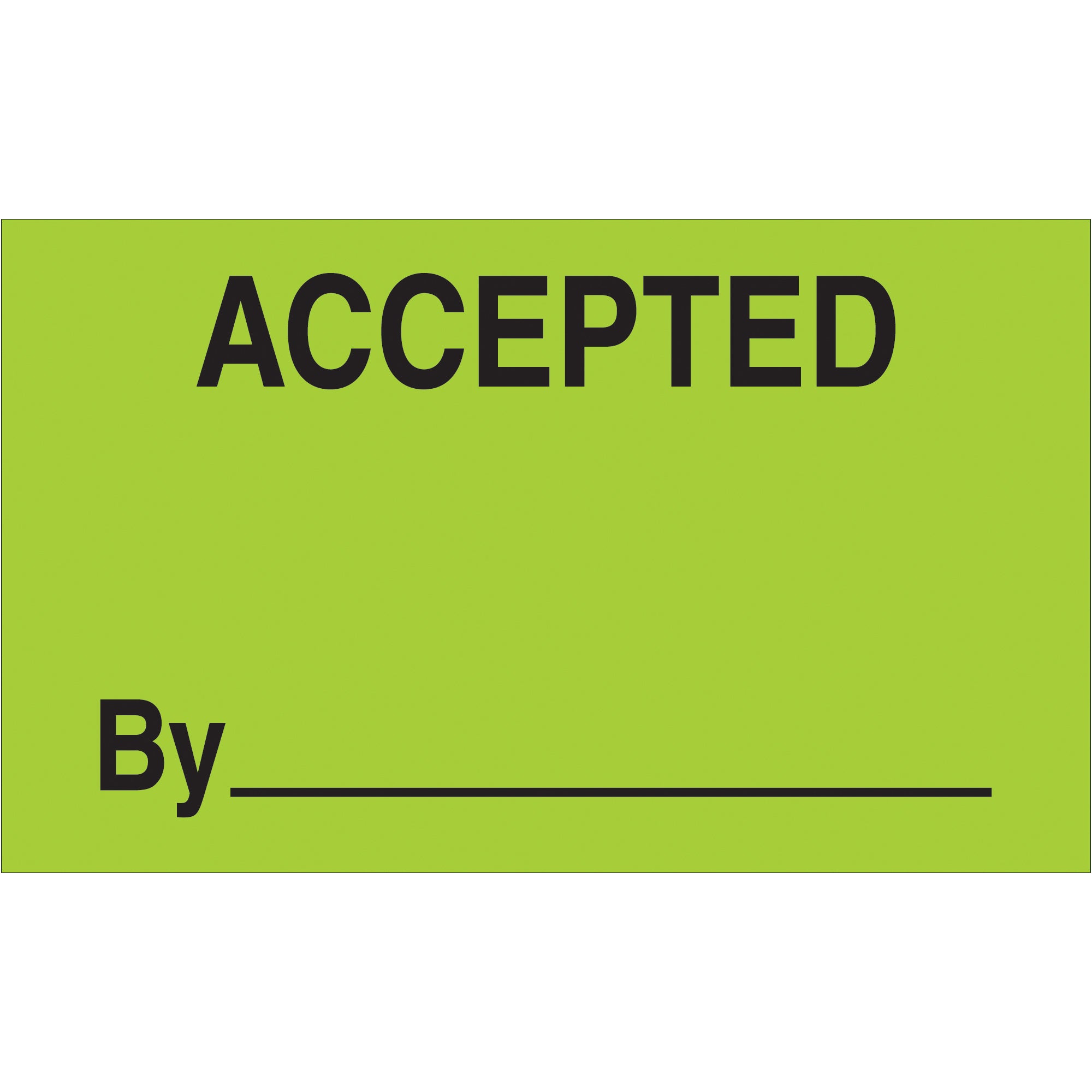 3 x 5" - "Accepted By" (Fluorescent Green) Labels (DL3301) Roll Of 500