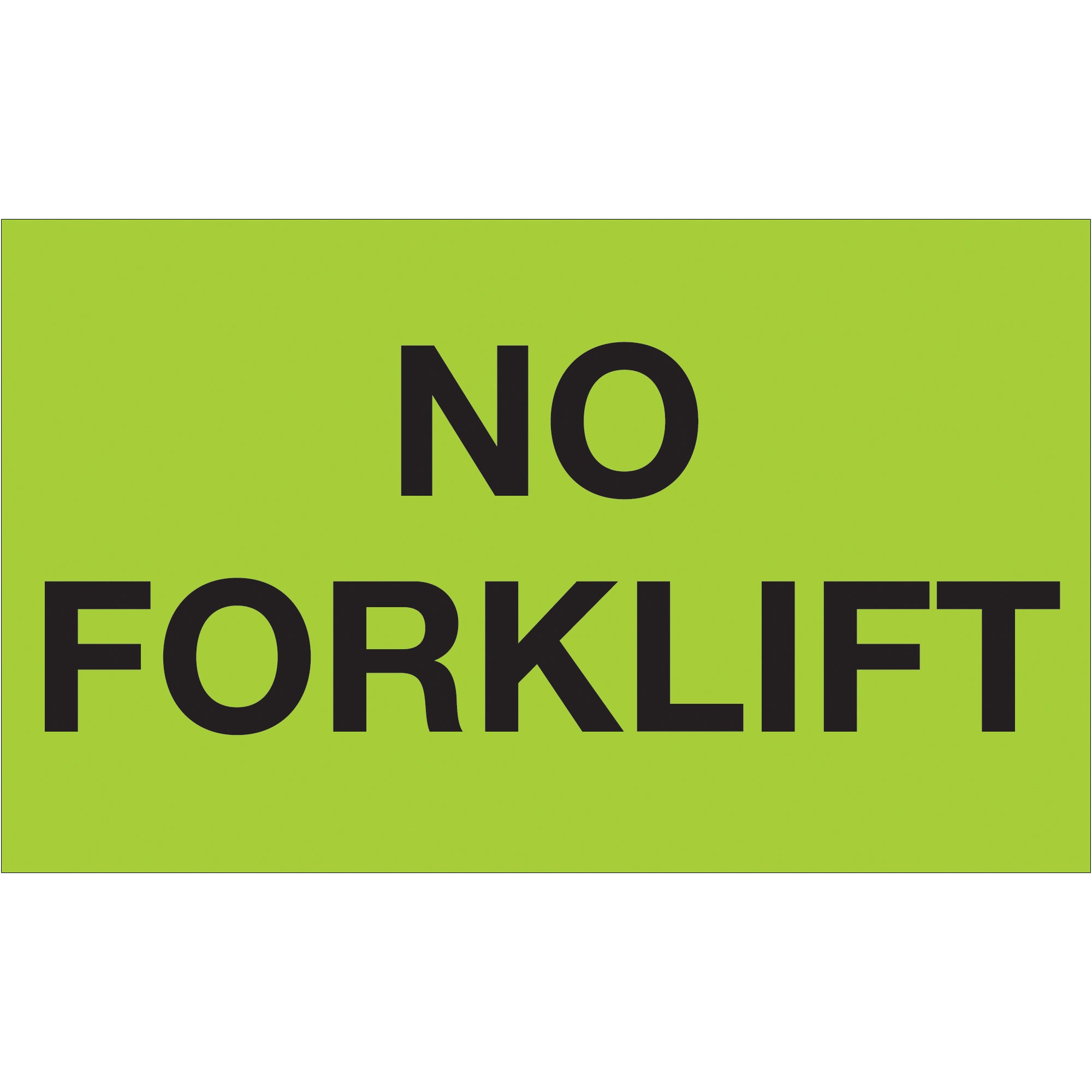 3 x 5" - "No Forklift" (Fluorescent Green) Labels (DL1321) Roll Of 500