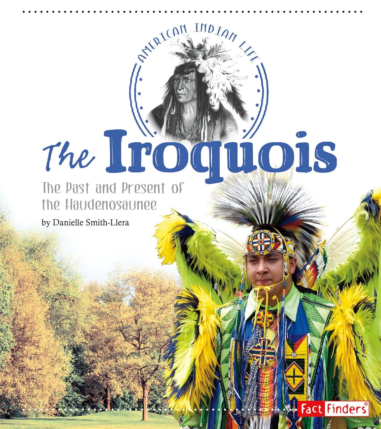 Capstone American Indian Life The Iroquois: The Past and Present of the Haudenosaunee, Grades 3-6 (CAP 450055)