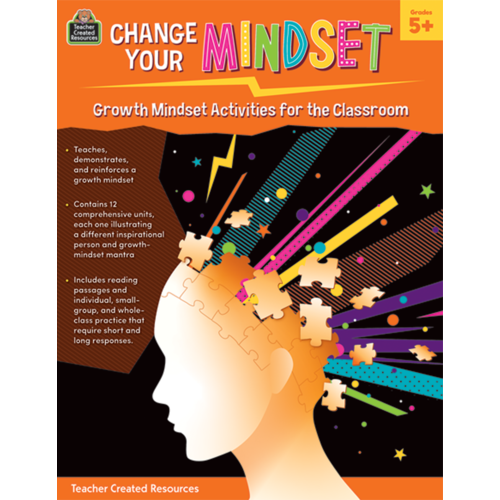 Teacher Created Resources Change Your Mindset: Growth Mindset Activities for the Classroom (Gr. 5 ) (TCR 8311)